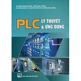 PLC Lý Thuyết & Ứng Dụng (Bản in năm 2022)