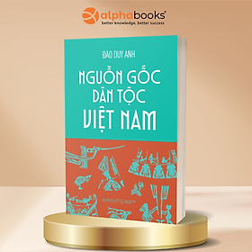 Nguồn Gốc Dân Tộc Việt Nam - Đào Duy Anh - Omega Plus