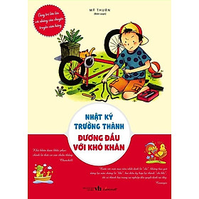 Nhật Ký Trưởng Thành - Đương Đầu Với Khó Khăn