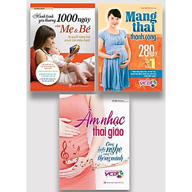 SÁCH - COMBO MANG THAI THÀNH CÔNG + HÀNH TRÌNH YÊU THƯƠNG 1000 NGÀY + ÂM NHẠC THAI GIÁO
