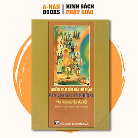 Sách - Những Điều Cần Biết Hộ Niệm Vãng Sanh Tây Phương - Anan Books