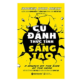 Cú Đánh Thức Tỉnh Trí Sáng Tạo (Tái Bản 2017)