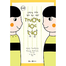 Trường Học Cáo (Chúng Mình Làm Bạn Nhé)