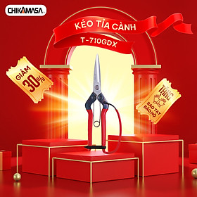 Kéo tỉa cành cao cấp Nhật Bản Chikamasa T-710GDX