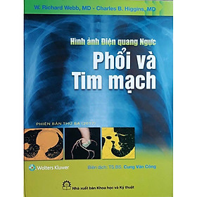 Hình ảnh Điện quang Ngực: Phổi và Tim mạch (Thoracic Imaging: Pulmonary and Cardiovascular Radiology)
