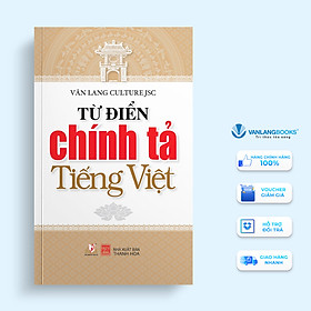 Từ Điển Chính Tả Tiếng Việt - Vanlangbooks