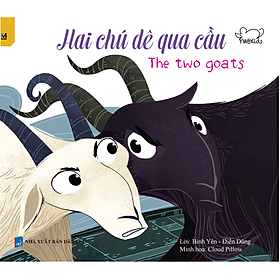 Nơi bán Ngụ Ngôn Thế Giới - Hai Chú Dê Qua Cầu - The Two Goats (Song Ngữ Anh - Việt) - Giá Từ -1đ