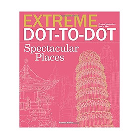 Nơi bán Extreme Dot To Dot Spectacular Places - Giá Từ -1đ