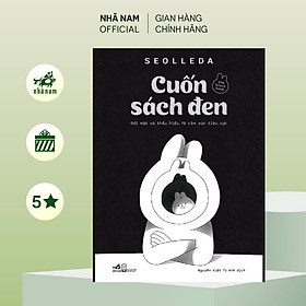 Sách - Cuốn sách đen: Đối mặt và thấu hiểu 70 cảm xúc tiêu cực (Seolleda) (Nhã Nam Official)