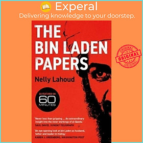 Sách - The Bin Laden Papers - How the Abbottabad Raid Revealed the Truth about a by Nelly Lahoud (UK edition, paperback)