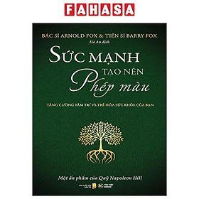 Hình ảnh Sức Mạnh Tạo Nên Phép Màu - Tăng Cường Tâm Trí Và Trẻ Hóa Sức Khỏe Của Bạn