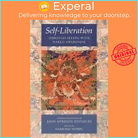 Sách - Self-Liberation Through Seeing With Naked Awareness by John Myrdhin Reynolds (US edition, paperback)