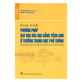 [Download Sách] Giáo Trình Phương Pháp Dạy Hóa Học Bằng Tiếng Anh Ở Trường Trung Học Phổ Thông