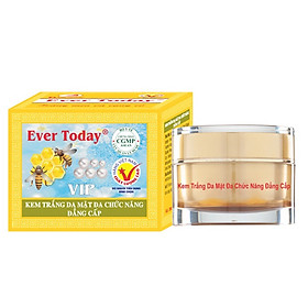 EVER TODAY - KEM TRẮNG DA MẶT ĐA CHỨC NĂNG ĐẲNG CẤP (VIP) - 30g