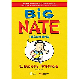 Sách Big Nate Bản Song Ngữ (Chọn lẻ) - Tập 1 - IN A CLASS BY HIMSELF - Thánh nhọ