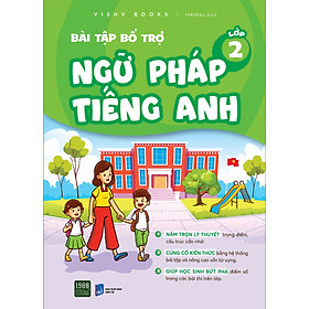 Bài tập bổ trợ ngữ pháp tiếng Anh lớp 2 - VISHV Books