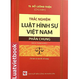 Hình ảnh Trắc Nghiệm Luật Hình Sự Việt Nam - Phần Chung