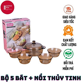 Mua BỘ 5 MÓN NỒI & 4 BÁT THUỶ TINH CHỊU NHIỆT