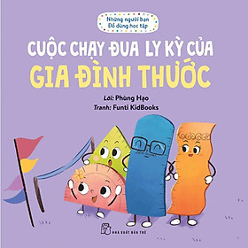 Những Người Bạn Đồ Dùng Học Tập - Cuộc Chạy Đua Ly Kỳ Của Gia Đình Thước