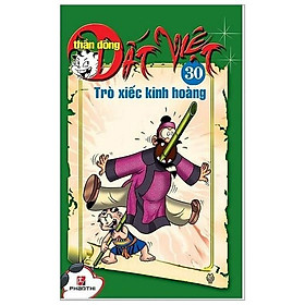 Thần Đồng Đất Việt 30 - Trò Xiếc Kinh Hoàng