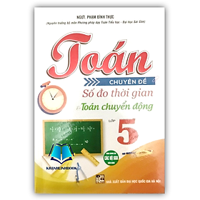 Sách Toán chuyên đề số đo thời gian và toán chuyển động lớp 5