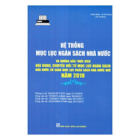 Hệ Thống Mục Lục Ngân Sách Nhà Nước Và Hướng Dẫn Thực Hiện Nội Dung, Chuyển Đổi Từ Mục Lục Ngân Sách Nhà Nước Cũ Sang Mục Lục Ngân Sách Nhà Nước Mới Năm 2018