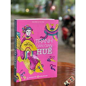 Ảnh bìa CÁC DÒNG TRANH DÂN GIAN HUẾ