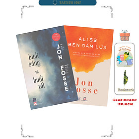 Combo Buổi Sáng và Buổi Tối + Aliss bên đám lửa - Jon Fosse