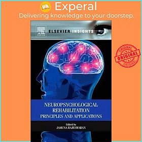 Sách - Neuropsychological Rehabilitation : Principles and Applications by Jamuna Rajeswaran (US edition, paperback)