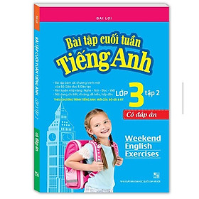 Sách - Bài tập cuối tuần tiếng Anh lớp 3 tập 2 - Có đáp án