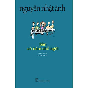 Hình ảnh Bàn Có Năm Chỗ Ngồi (Tái Bản 2022) - Bản Quyền