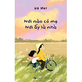 Nơi Nào Có Mẹ - Nơi Ấy Là Nhà - AZ