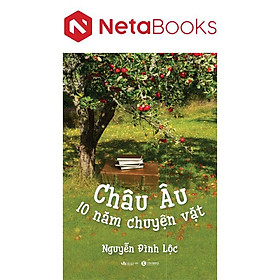 Châu Âu - 10 Năm Chuyện Vặt - Thái Hà