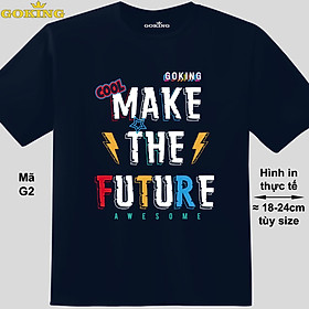 MAKE THE FUTURE, mã G2. Áo thun siêu đẹp cho cả gia đình. Form unisex cho nam nữ, trẻ em, bé trai gái. Quà tặng ý nghĩa cho bố mẹ, con cái, bạn bè, doanh nghiệp, hội nhóm