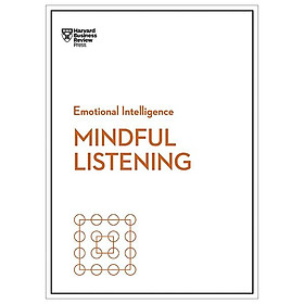 Mindful Listening HBR Emotional Intelligence Series