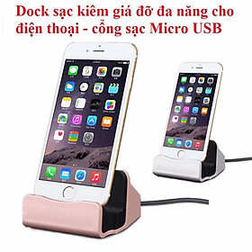 Mua Dock sạc kiêm giá đỡ đa năng cho điện thoại - cổng sạc Micro USB