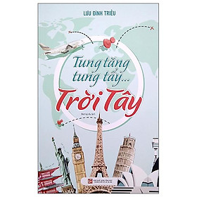 Tung Tăng Tung Tẩy...Trời Tây 2022