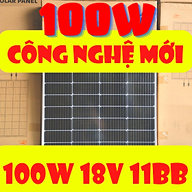 Mua  CÔNG NGHỆ MỚI 100W 18V 11BB  Tấm pin năng lượng mặt trời 100W mono HIỆU SUẤT CAO NHẤT tặng jack MC4