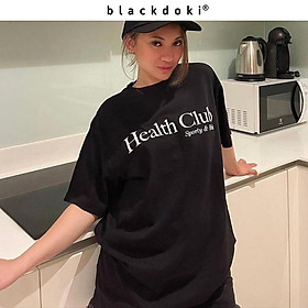 Áo thun nữ BLACKDOKI-Health Club , áo phông nữ basic chất cotton dày dặn cá tính oversize