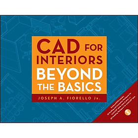 CAD for Interiors: Beyond the Basics W/DVD (Pap/Cdr) 