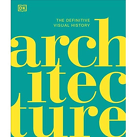 Hình ảnh Sách - Architecture - The Definitive Visual History by DK (UK edition, hardcover)