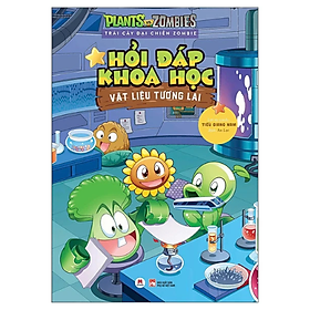 Sách Trái Cây Đại Chiến - Hỏi Đáp Khoa Học Vật Liệu Tương Lai - HH