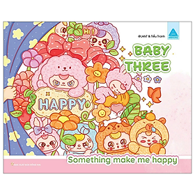 Sách Baby Three-Something Make Me Happy