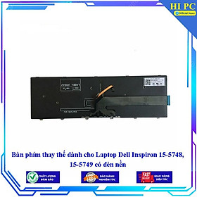 Bàn phím thay thế dành cho Laptop Dell Inspiron 15-5748 15-5749 có đèn nền -Hàng Nhập Khẩu