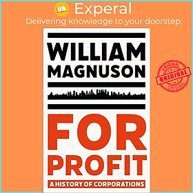 Sách - For Profit - A History of Corporations by William Magnuson (UK edition, paperback)