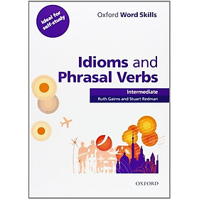 Oxford Word Skills Intermediate Idioms and Phrasal Verbs - Nhà sách Fahasa