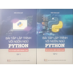 Sách Combo Bài tập lập trình với ngôn ngữ PYTHON - từ cơ bản đến nâng cao ( tập 1 + tập 2) XBTT
