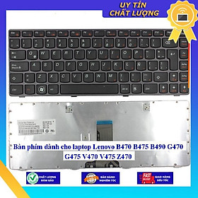 Bàn phím dùng cho laptop Lenovo B470 B475 B490 G470 G475 V470 V475 Z470  - Hàng Nhập Khẩu New Seal