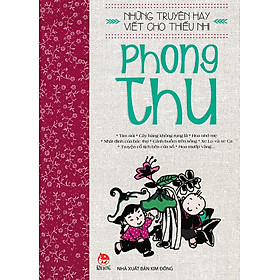 Những Truyện Hay Viết Cho Thiếu Nhi - Phong Thu