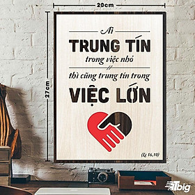 Mua Tranh công giáo TBIG-CG004: Ai trung tín trong việc nhỏ thì cũng trung tín trong việc lớn 20x27cm